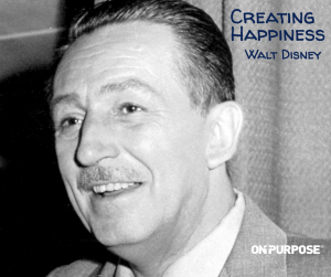 Walt Disney Creating Happiness