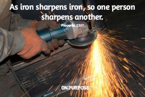 Iron sharpening Iron