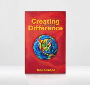 Tana Greene Creating a World of Difference book image