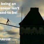 What being an entrepreneur isn't supposed to be.